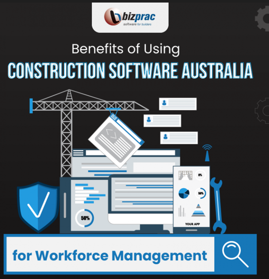 Benefits-of-Using-Construction-Software-Australia-for-Workforce-Management-awdnasjd12